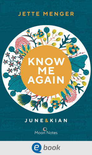 Jette Menger: Know Us 1. Know me again. June & Kian