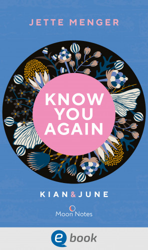 Jette Menger: Know Us 2. Know you again. Kian & June