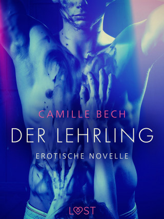 Camille Bech: Der Lehrling - Erotische Novelle