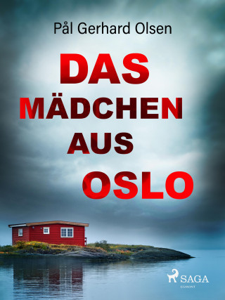 Pål Gerhard Olsen: Das Mädchen aus Oslo