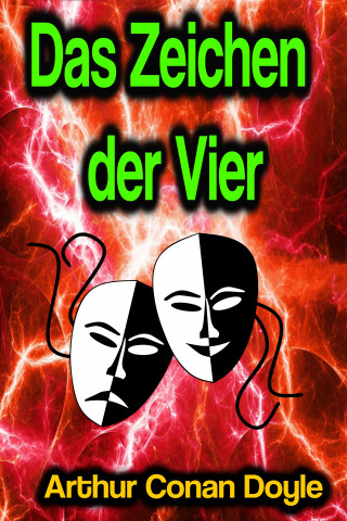 Arthur Conan Doyle: Das Zeichen der Vier