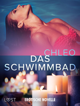 Chleo: Das Schwimmbad - Erotische Novelle