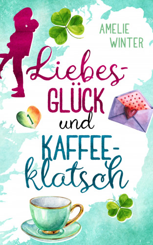 Amelie Winter: Liebesglück und Kaffeeklatsch