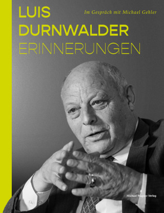 Luis Durnwalder, Michael Gehler: Luis Durnwalder. Erinnerungen