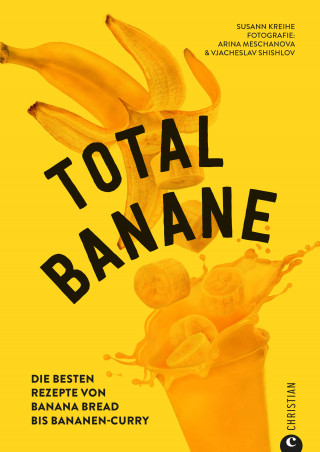 Susann Kreihe: Total Banane