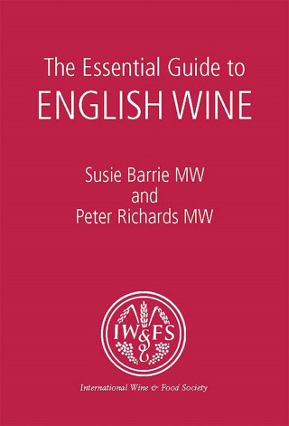 Susie Barrie, Peter Richards: The Essential Guide to English Wine