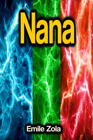 Emile Zola: Nana