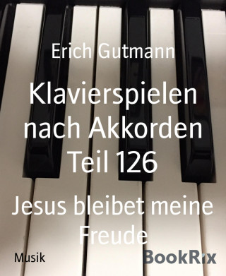 Erich Gutmann: Klavierspielen nach Akkorden Teil 126