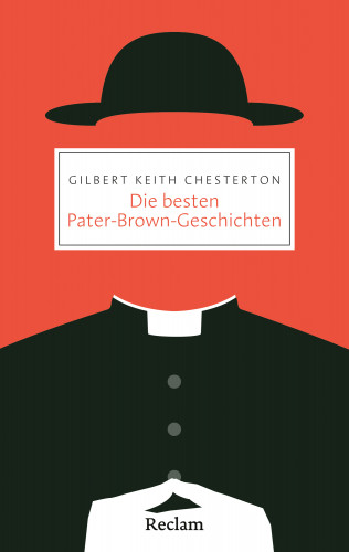 Gilbert Keith Chesterton: Die besten Pater-Brown-Geschichten