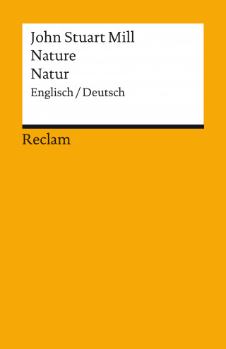 John Stuart Mill: Nature/Natur (Englisch/Deutsch)