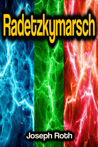 Joseph Roth: Radetzkymarsch