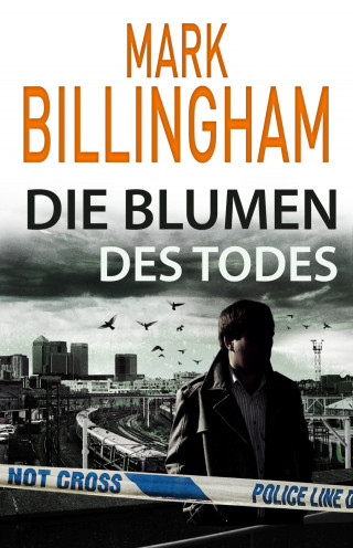 Mark Billingham: Die Blumen des Todes