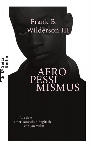Frank B. Wilderson III: Afropessimismus