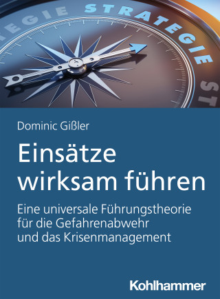 Dominic Gißler: Einsätze wirksam führen