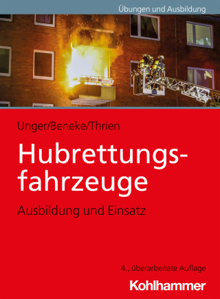 Jan Ole Unger, Nils Beneke, Klaus Thrien: Hubrettungsfahrzeuge