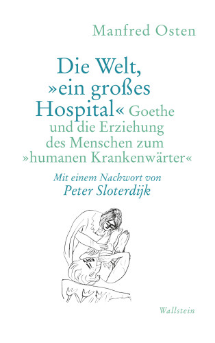 Manfred Osten: Die Welt, "ein großes Hospital"