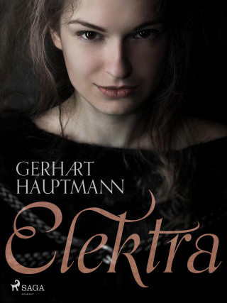 Gerhart Hauptmann: Elektra