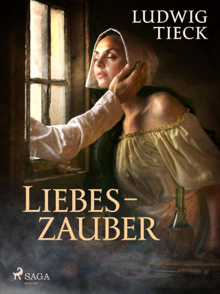 Ludwig Tieck: Liebeszauber