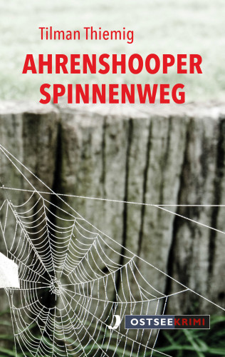 Tilman Thiemig: Ahrenshooper Spinnenweg