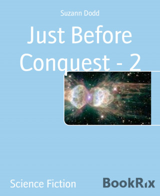 Suzann Dodd: Just Before Conquest - 2