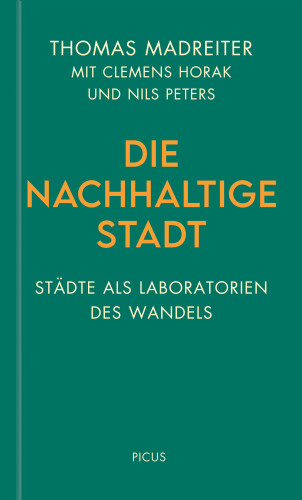 Thomas Madreiter: Die nachhaltige Stadt