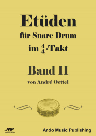 André Oettel: Etüden für Snare-Drum im 4/4-Takt - Band 2
