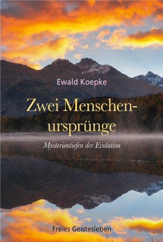 Ewald Koepke: Zwei Menschenursprünge