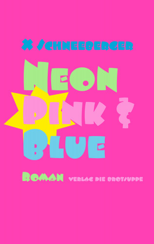 X Schneeberger: Neon Pink & Blue