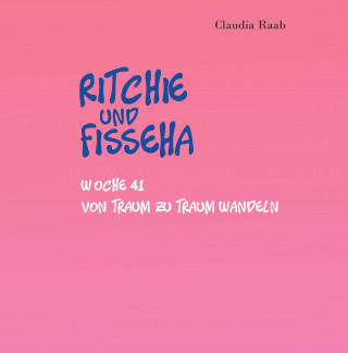 Claudia Raab: Ritchie und Fisseha