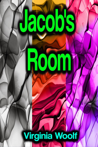 Virginia Woolf: Jacob's Room