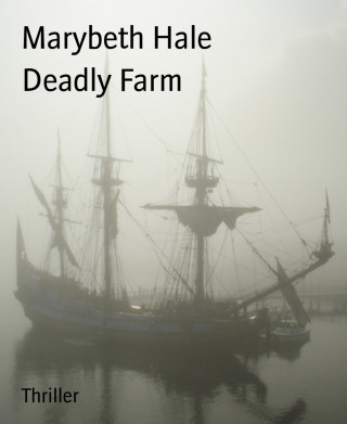 Marybeth Hale: Deadly Farm