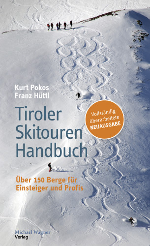 Kurt Pokos, Franz Hüttl: Tiroler Skitouren Handbuch