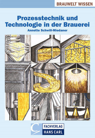 Annette Schwill-Miedaner: Prozesstechnik und Technologie in der Brauerei