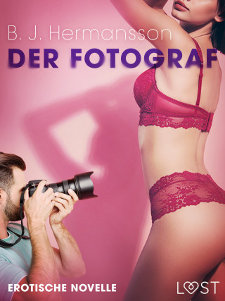 B. J Hermansson: Der Fotograf - Erotische Novelle