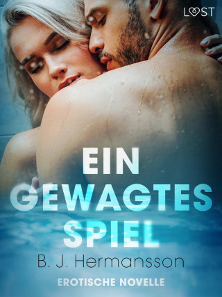 B. J Hermansson: Ein gewagtes Spiel - Erotische Novelle