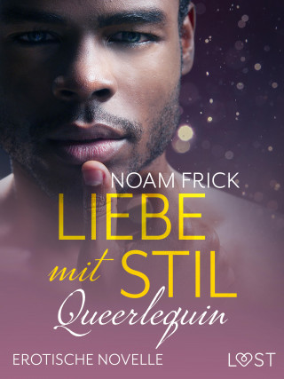 Noam Frick: Queerlequin: Liebe mit Stil