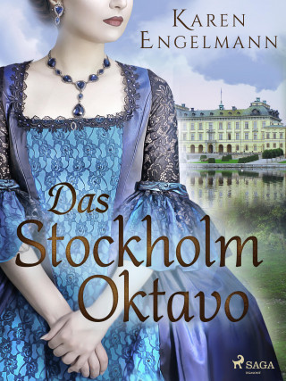 Karen Engelmann: Das Stockholm Oktavo