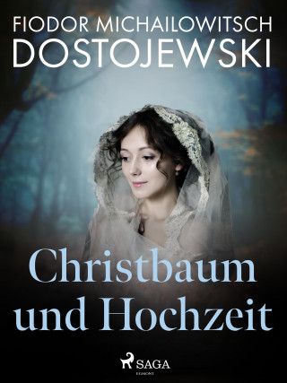Fjodor M Dostojewski: Christbaum und Hochzeit