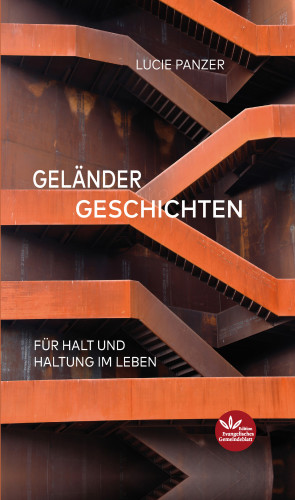 Lucie Panzer: Geländer Geschichten