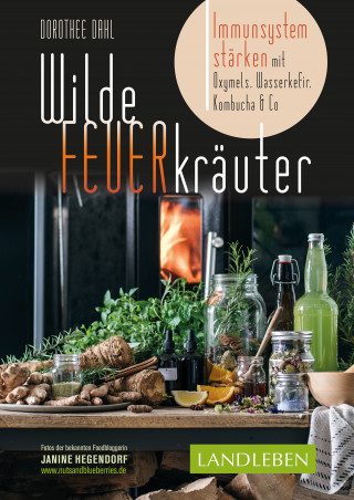 Dorothee Dahl: Wilde Feuerkräuter