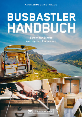 Manuel Lemke, Christian Zahl: Das Busbastler Academy Handbuch