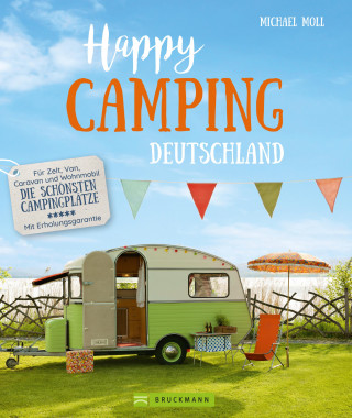 Michael Moll: Happy Camping