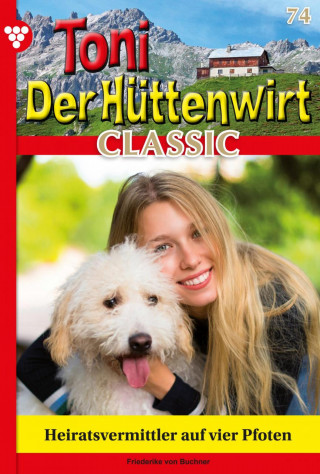 Friederike von Buchner: Heiratsvermittler auf vier Pfoten