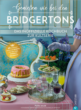 Petra Milde: Genießen wie bei den Bridgertons