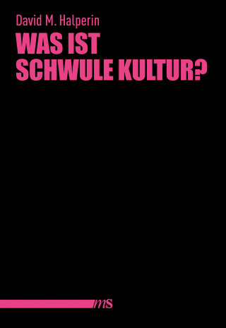 David M. Halperin: Was ist schwule Kultur?