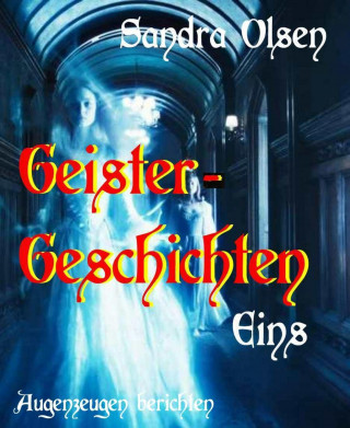 Sandra Olsen: Geistergeschichten 1