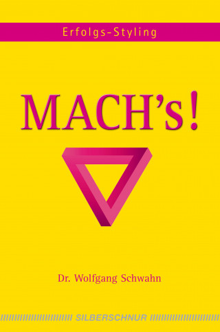 Wolfgang Schwahn: Mach's!