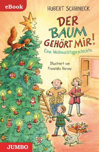 Hubert Schirneck: Der Baum gehört mir!