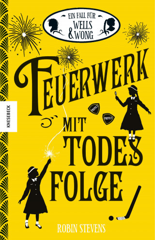 Robin Stevens: Feuerwerk mit Todesfolge