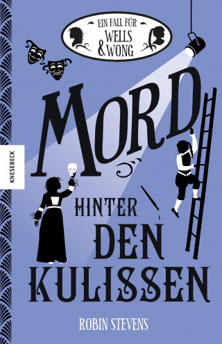 Robin Stevens: Mord hinter den Kulissen